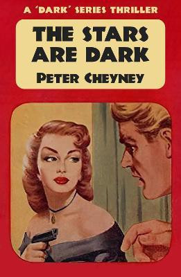 The Stars are Dark(English, Paperback, Cheyney Peter)