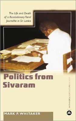 Learning Politics From Sivaram(English, Paperback, Whitaker Mark P.)