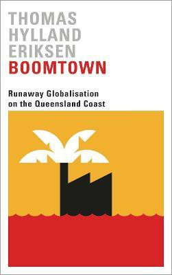 Boomtown(English, Paperback, Eriksen Thomas Hylland)