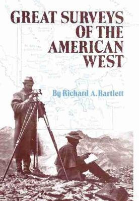 Great Surveys of the American West(English, Paperback, Bartlett Richard A.)