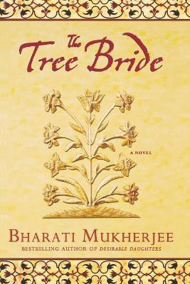 The Tree Bride(English, Paperback, Mukherjee Bharati)