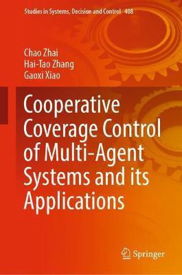 Cooperative Coverage Control of Multi-Agent Systems and its Applications(English, Hardcover, Zhai Chao)