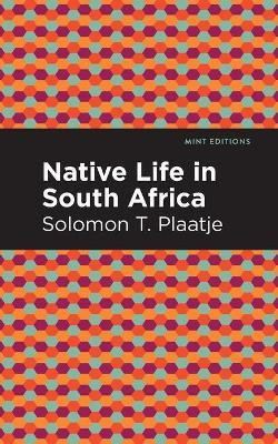 Native Life in South Africa(English, Paperback, Plaatje Solomon T.)