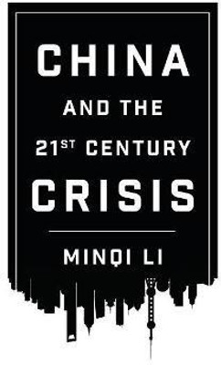 China and the 21st Century Crisis(English, Hardcover, Li Minqi)