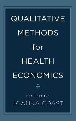 Qualitative Methods for Health Economics(English, Hardcover, unknown)