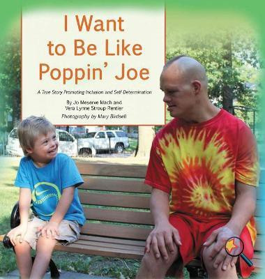 I Want To Be Like Poppin' Joe(English, Hardcover, Mach Jo Meserve)