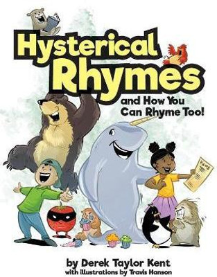 Hysterical Rhymes and How You Can Rhyme Too!(English, Hardcover, Kent Derek Taylor)