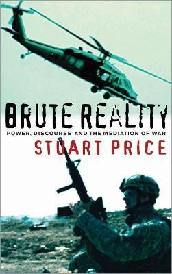 Brute Reality(English, Hardcover, Price Stuart)