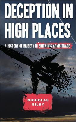 Deception in High Places(English, Hardcover, Gilby Nicholas)