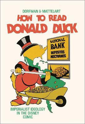 How to Read Donald Duck(English, Paperback, Dorfman Ariel)