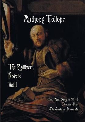 The Palliser Novels, Volume One, Including(English, Paperback, Trollope Anthony)