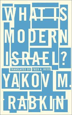 What is Modern Israel?(English, Paperback, Rabkin Yakov M.)