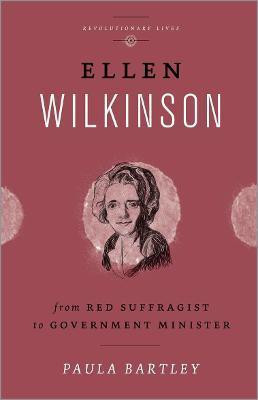 Ellen Wilkinson(English, Electronic book text, Bartley Paula)