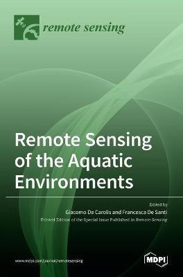 Remote Sensing of the Aquatic Environments(English, Hardcover, unknown)