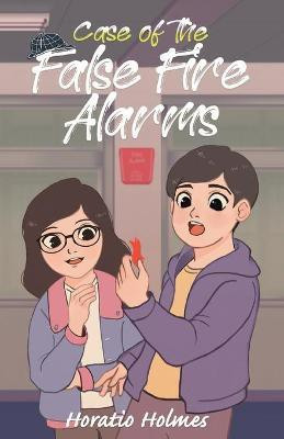 Ratio Holmes and the Case of the False Fire Alarms(English, Paperback, Holmes Horatio)