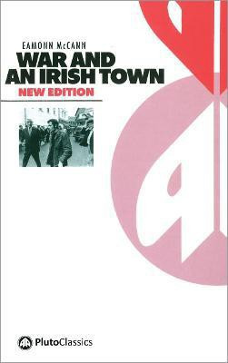 War and an Irish Town(English, Paperback, McCann Eamonn)