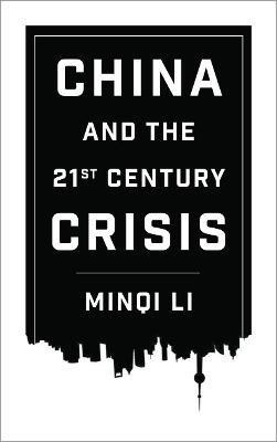 China and the 21st Century Crisis(English, Paperback, Li Minqi)