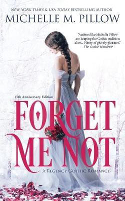 Forget Me Not(English, Paperback, Pillow Michelle M)