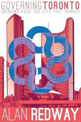 Governing Toronto(English, Paperback, Redway Alan)