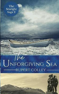 The Unforgiving Sea(English, Paperback, Colley Rupert)