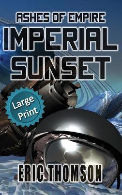 Imperial Sunset(English, Hardcover, Thomson Eric)