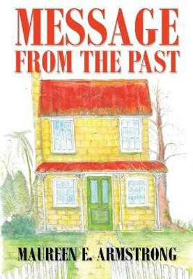 Message from the Past(English, Paperback, Armstrong Maureen E)