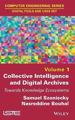 Collective Intelligence and Digital Archives(English, Hardcover, unknown)