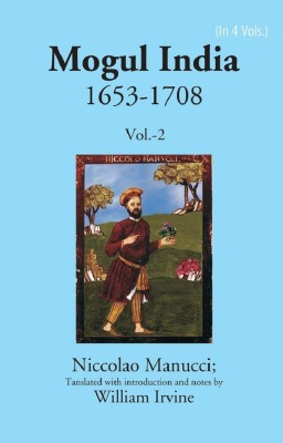 Mogul India 1653-1708(Paperback, Niccolao Manucci, Tanslated with introduction, notes by William Irvine)