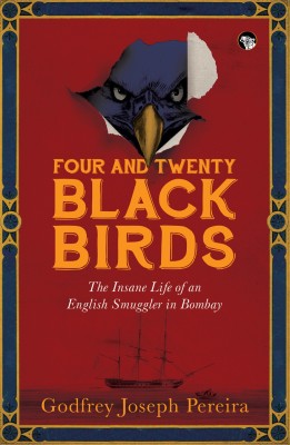 Four and Twenty Blackbirds(English, Paperback, Pereira Godfrey)