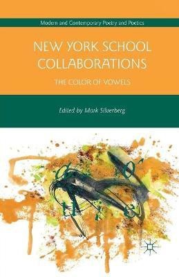 New York School Collaborations(English, Paperback, unknown)