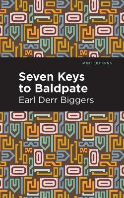Seven Keys to Baldpate(English, Paperback, Biggers Earl Derr)