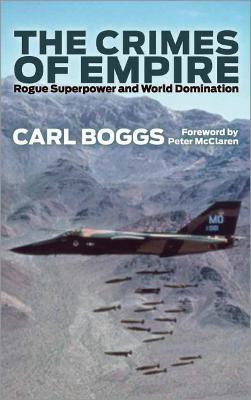 The Crimes of Empire(English, Hardcover, Boggs Carl)