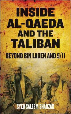 Inside Al-Qaeda and the Taliban(English, Electronic book text, Shahzad Syed Saleem)