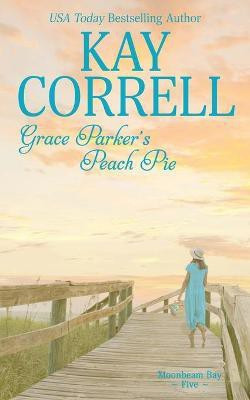Grace Parker's Peach Pie(English, Paperback, Correll Kay)