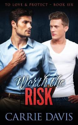 Worth The Risk(English, Paperback, Davis Carrie)