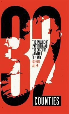 32 Counties(English, Hardcover, Allen Kieran)