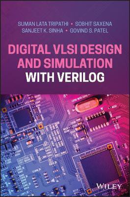 Digital VLSI Design and Simulation with Verilog(English, Hardcover, Lata Tripathi Suman)