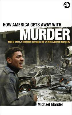 How America Gets Away with Murder(English, Hardcover, Mandel Michael)