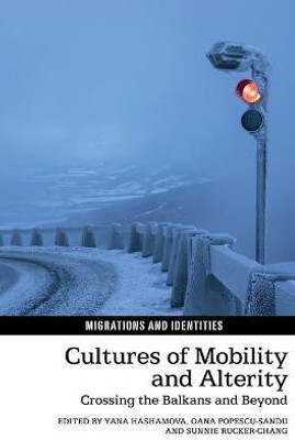 Cultures of Mobility and Alterity(English, Hardcover, unknown)