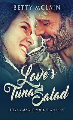 Love's Tuna Salad(English, Hardcover, McLain Betty)