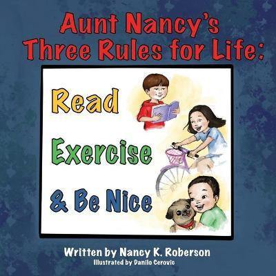 Aunt Nancy's Three Rules for Life(English, Paperback, Roberson Nancy K)