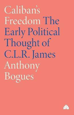 Caliban's Freedom(English, Paperback, Bogues Anthony)