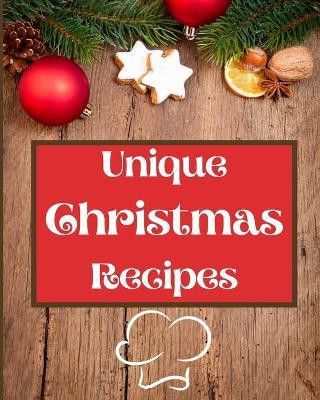 Unique Christmas Recipes(English, Paperback, Brads Roxie)