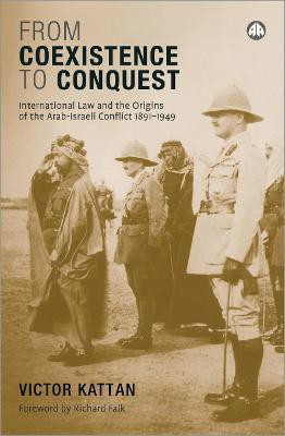 From Coexistence to Conquest(English, Paperback, Kattan Victor)