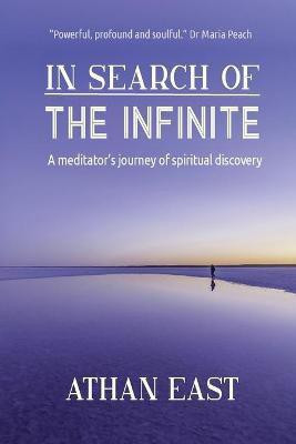 In Search of The Infinite(English, Paperback, East Athan)