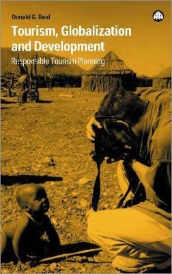 Tourism, Globalization and Development(English, Paperback, Reid Donald G.)