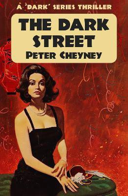 The Dark Street(English, Paperback, Cheyney Peter)