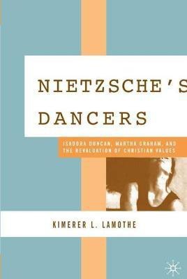 Nietzsche's Dancers(English, Hardcover, LaMothe K.)