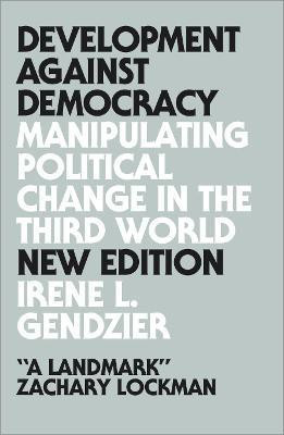 Development Against Democracy(English, Paperback, Gendzier Irene L.)