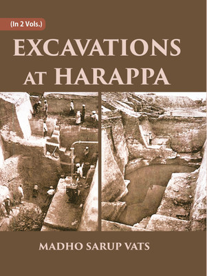 EXCAVATIONS AT HARAPPA(Paperback, MADHO SARUP VATS)